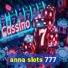 anna slots 777